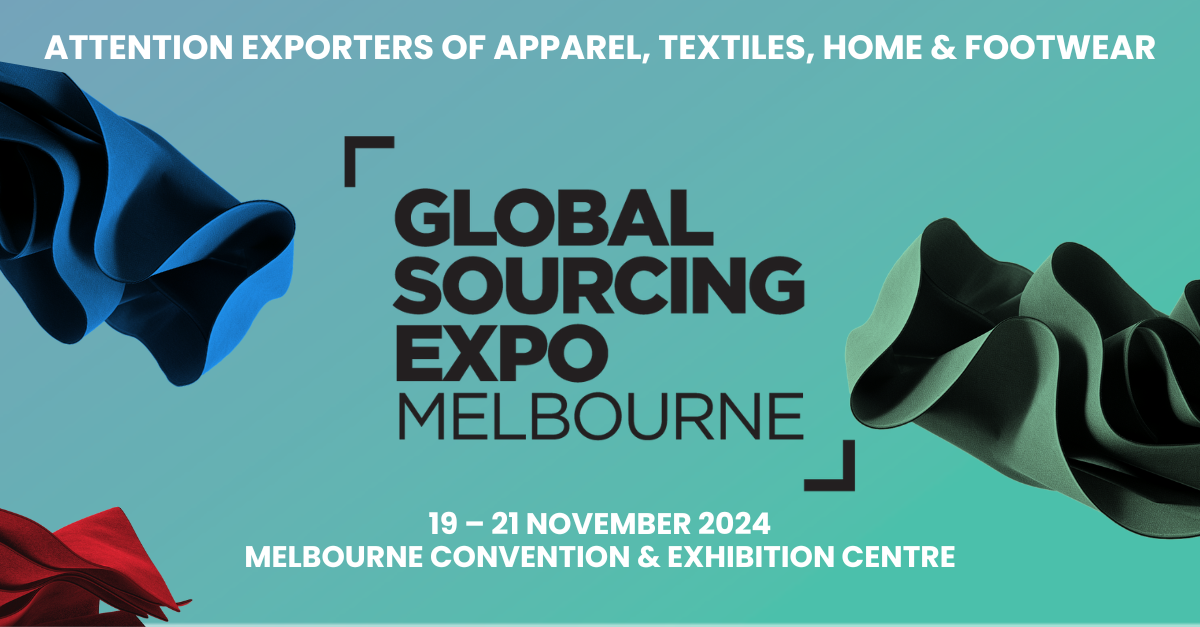 Global Sourcing Expo Melbourne, 19 - 21 November 2024 - Australia’s ultimate global sourcing destination. Top retailers from Australia. Top global fashion brands. Best fashion sourcing trade show.