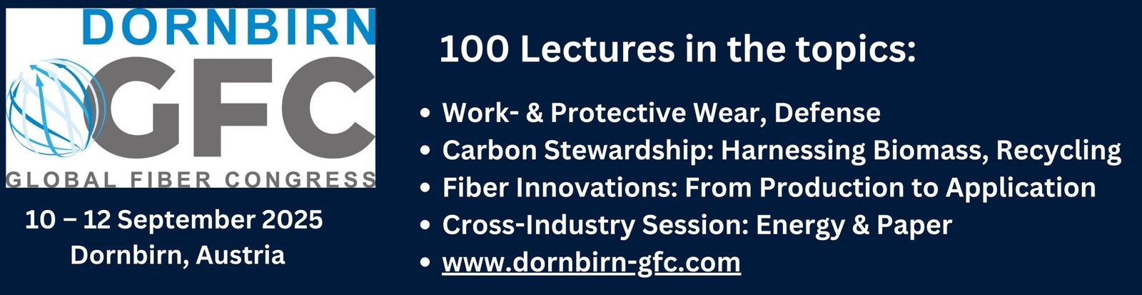 Pre-Programme for the 64th Dornbirn GFC Now Online Ticket Sales Now Open. top fibre producers. most innovative fibers. best conference about fiber technologies. daily news about global textile industry.